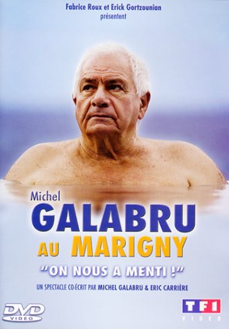Michel Galabru : On nous a menti Films