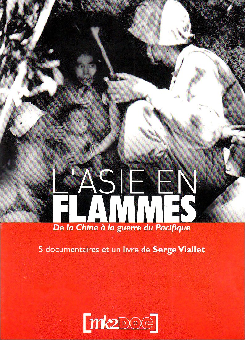 l'asie en Flammes : de la Chine à la Guerre du Pacifique dvd