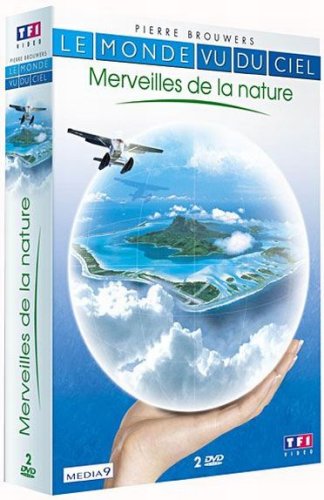 Le monde vu du ciel: Merveilles de la nature dvd