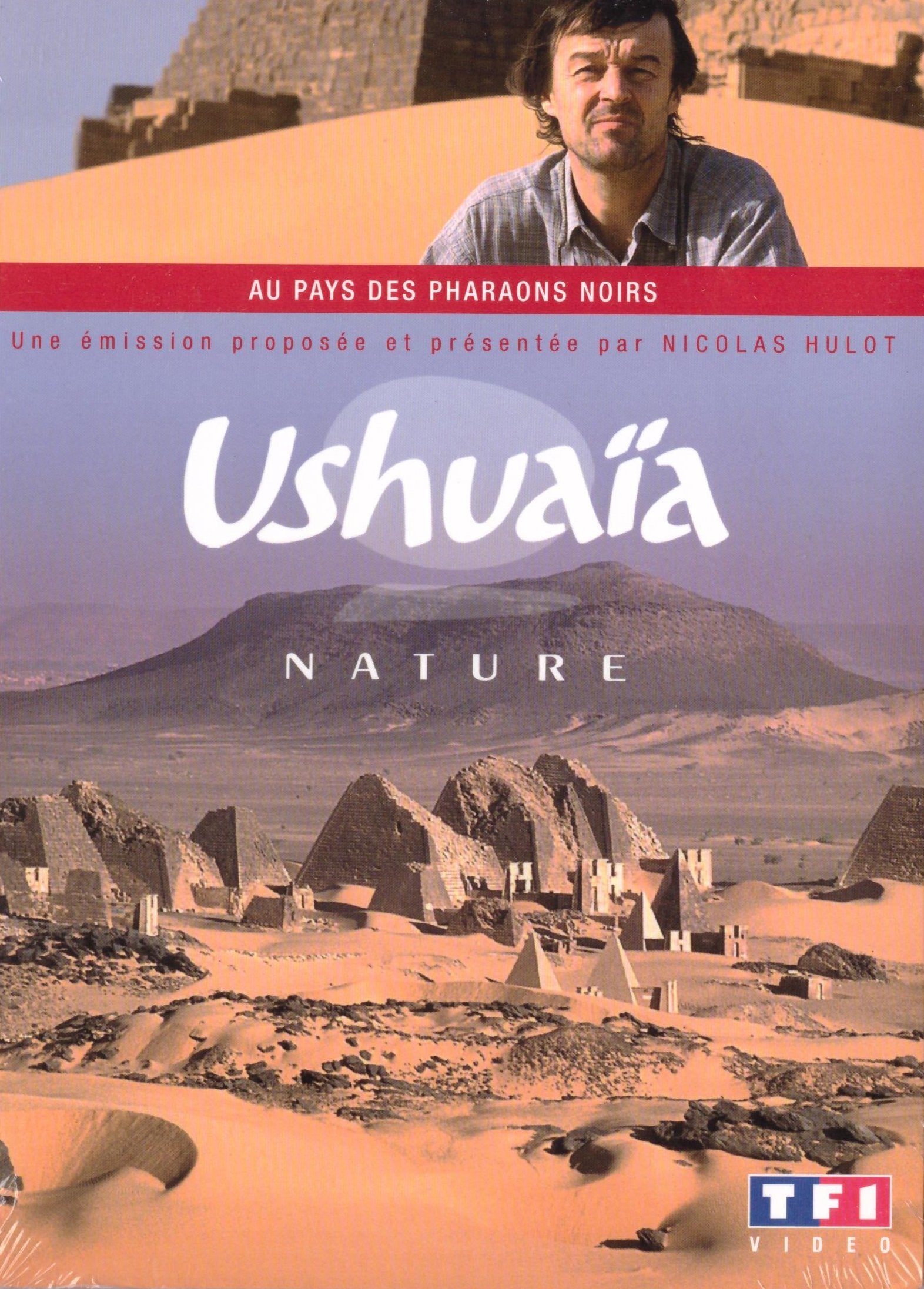 Ushuaia nature : au pays des pharaons noirs dvd