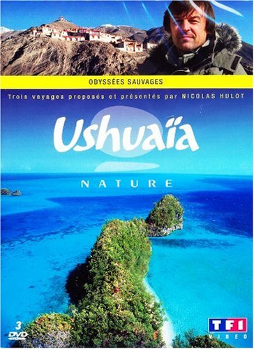 Ushuaïa nature : Odyssées sauvages Films