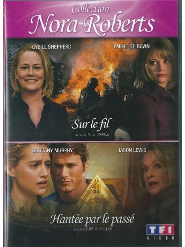 Nora Roberts - Sur le fil + Hantée par le passé Films