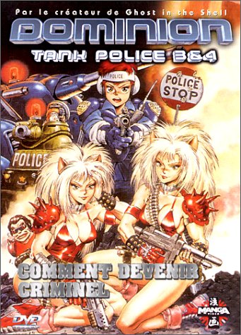 Dominion : Tank Police 3&4 Films