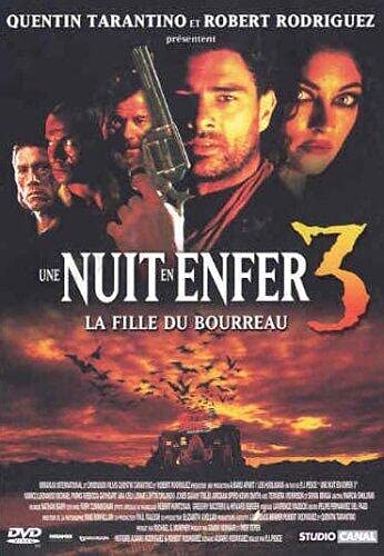 Une nuit en enfer 3, la fille du bourreau Films