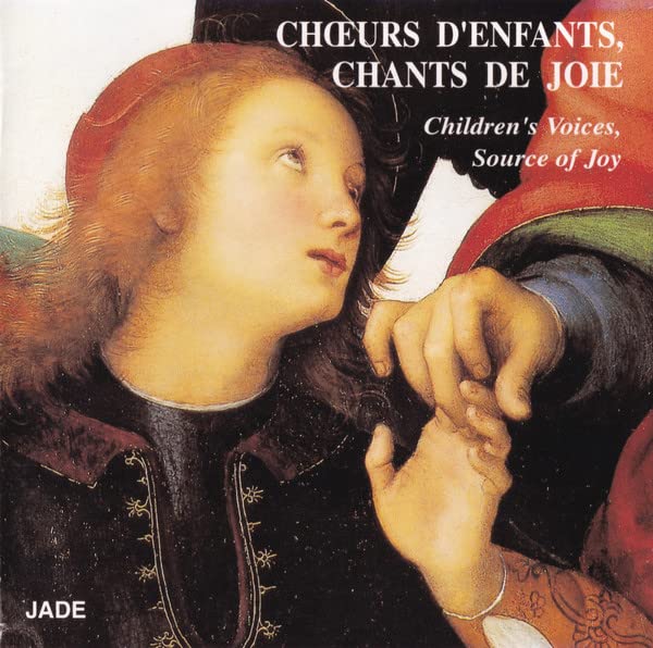 Choeurs d'Enfants, Chants de Joie (Children's Voices,... CD Music