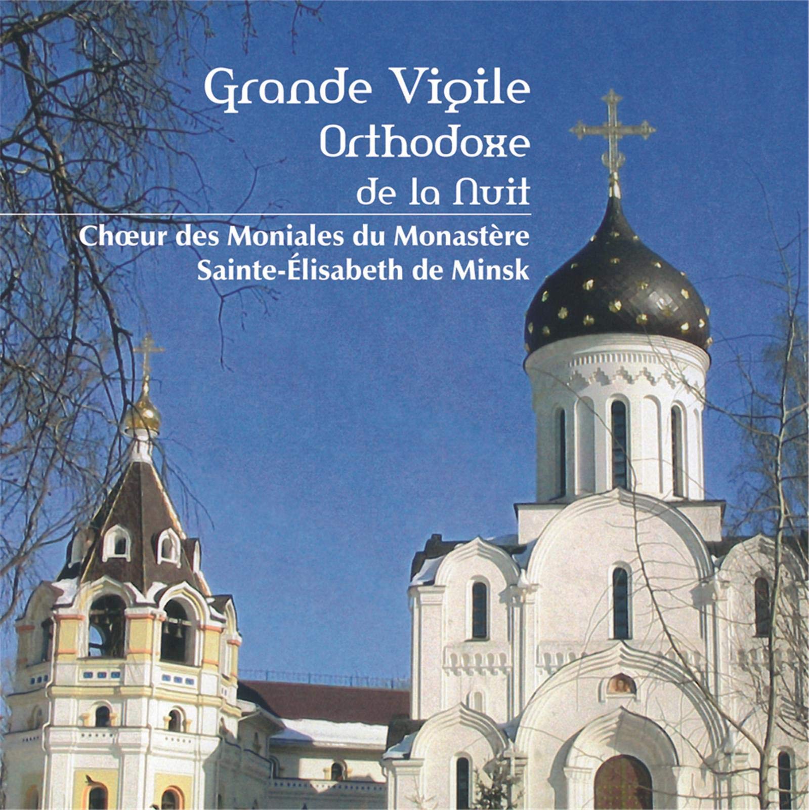 Grande Vigile Orthodoxe Classical