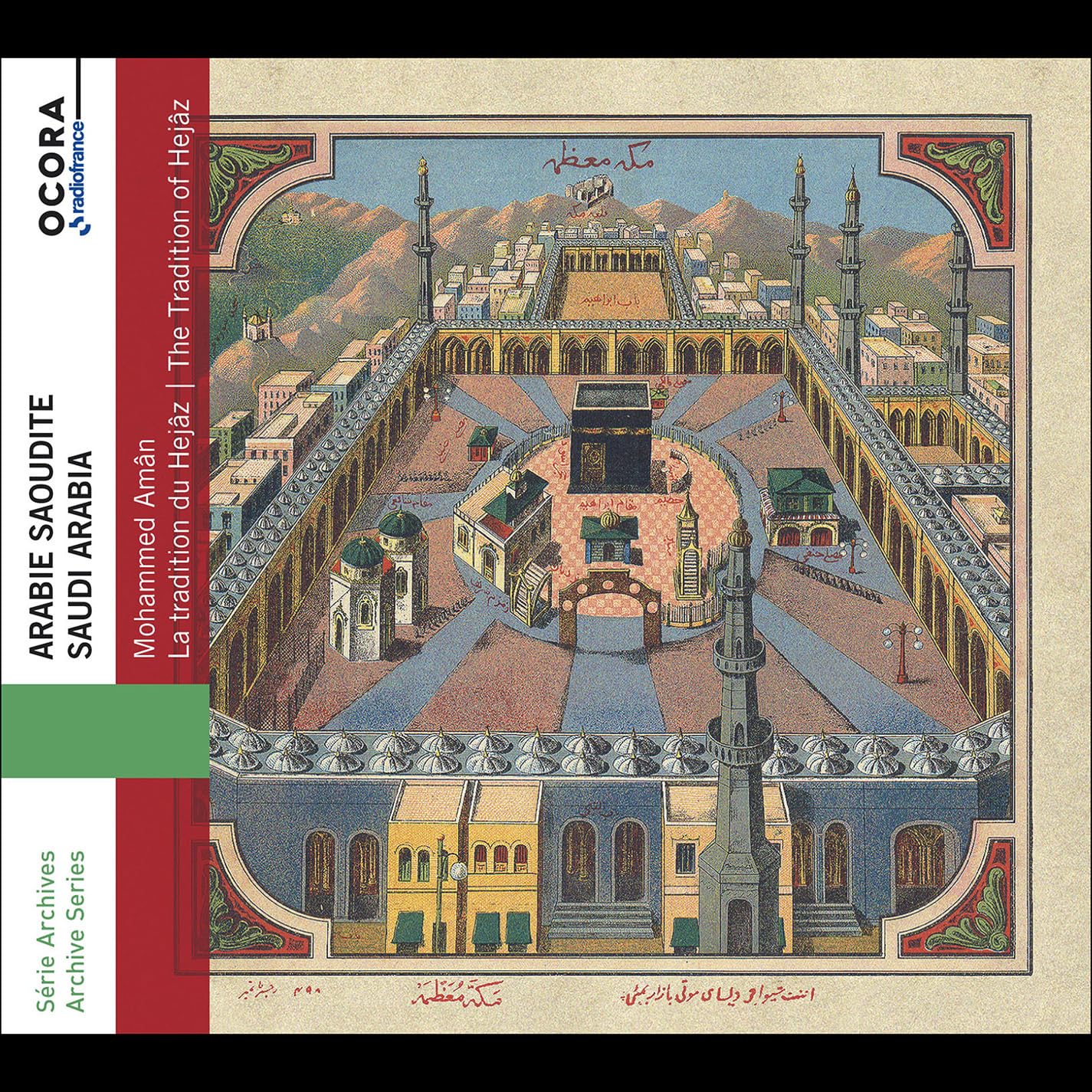 Arabie Saoudite. Mohammed Amân-la Tradition du Hejâz cd