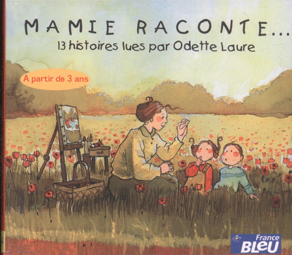 Mamie Raconte... 13 Histoires lues Par Odette Laure cd
