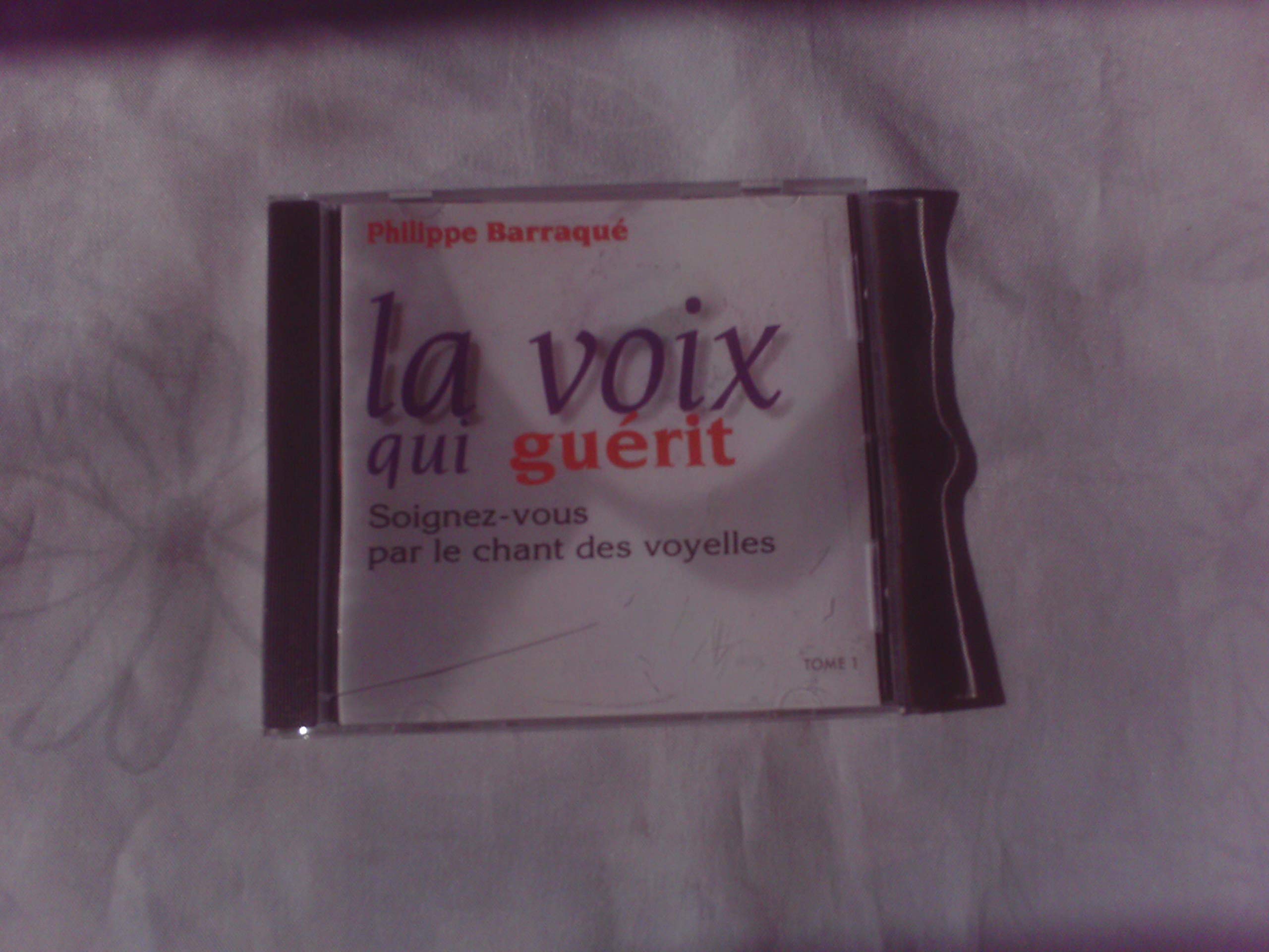 La Voix qui Guérit 1 - Chant Voyelles Books