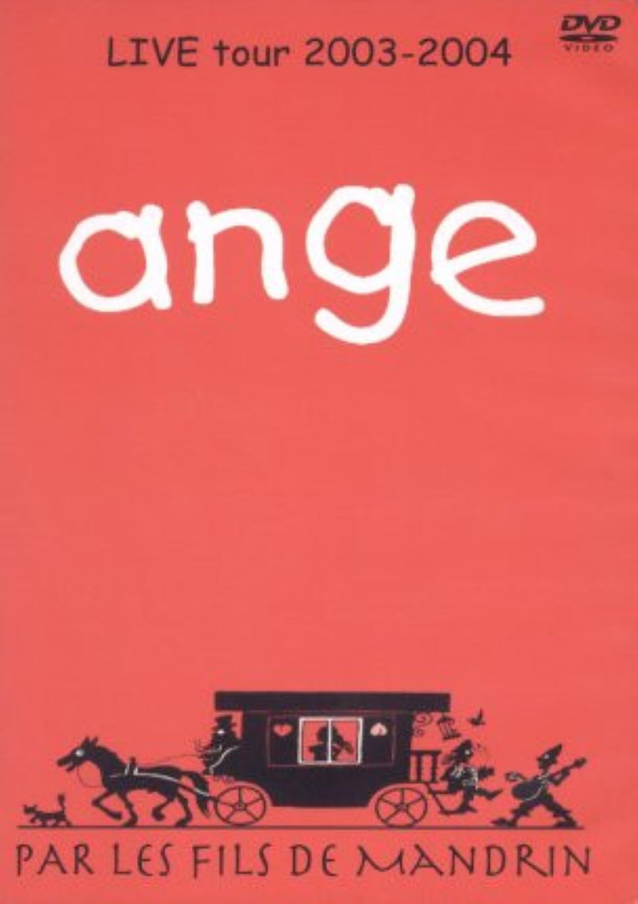 Ange-par Les Fils De Mandrin-Live Tour 2003-2004 dvd