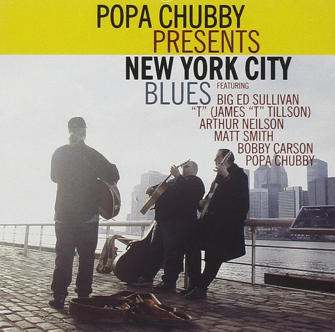 Popa Chubby Presents New York City Blues Blues