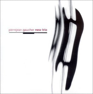 Pierrejean Gaucher New Trio Music