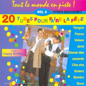 Tout Le Monde En Piste ! Vol. 2 (20 Tubes Pour Faire La Fête) Other music genres