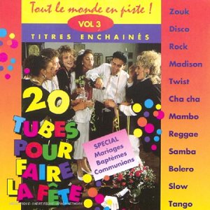 Tout Le Monde En Piste ! Vol. 3 (20 Tubes Pour Faire La Fête) Other music genres