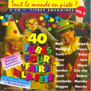 Tout Le Monde En Piste ! Vol. 3 (40 Tubes Pour Faire La Fête) Pop