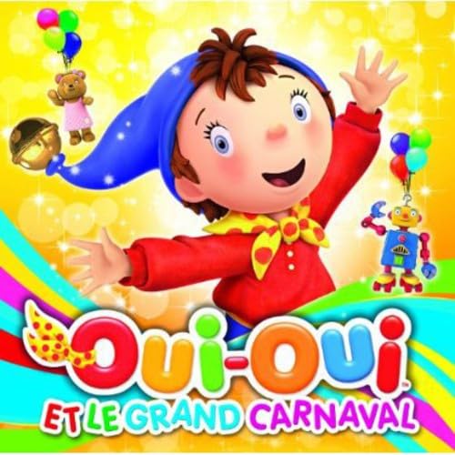 Oui Oui et le Grand Carnaval cd