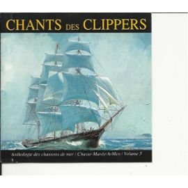 Au temps des Clippers : Chants des marins francais , anglais et américains cd
