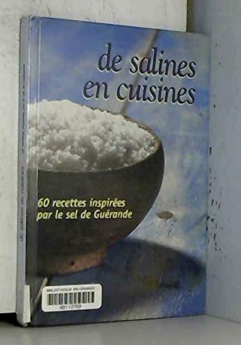 Relié - De salines en cuisines - 60 recettes inspirées par le sel de guérande Books