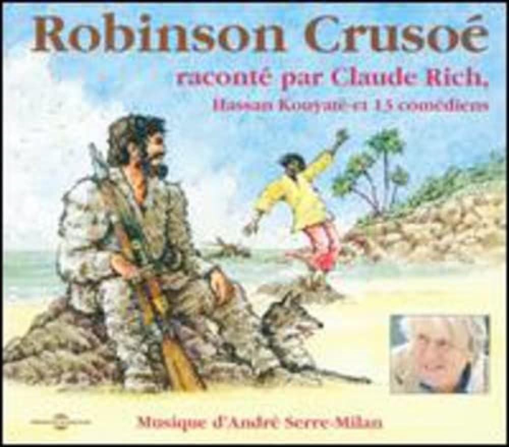 Robinson Crusoé raconté par Claude Rich Music