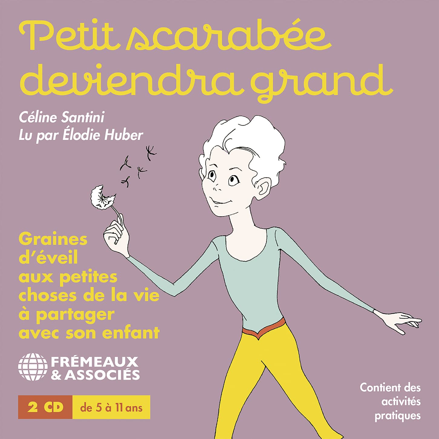 PETIT SCARABÉE DEVIENDRA GRAND, GRAINES D’ÉVEIL AUX PETITES CHOSES DE LA VIE: À PARTAGER AVEC SON ENFANT - LU PAR ÉLODIE HUBER Children's books