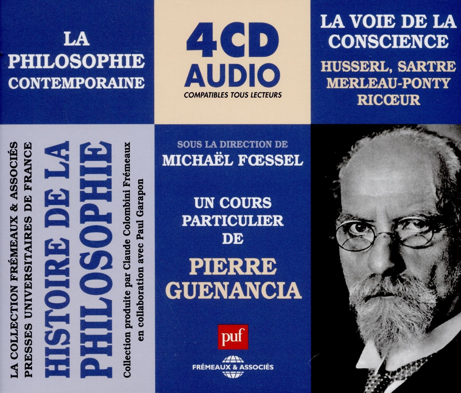 La Philosophie Contemporaine (Husserl, Sartre, Ricoeur, Merleau-Ponty) la Voie de la Conscience (Puf) Classical