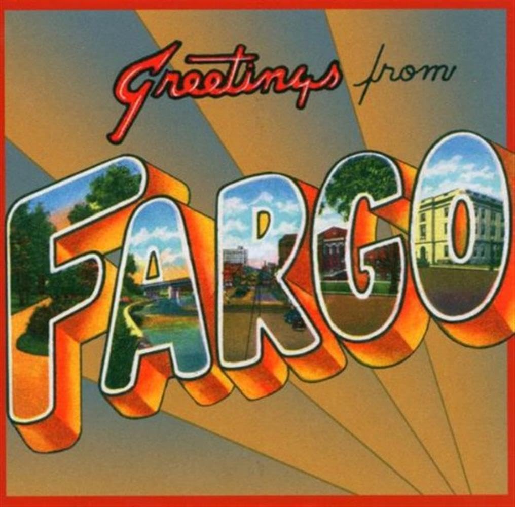 Greetings from Fargo Alternative & Indie
