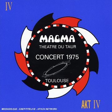 AKT IV. Toulouse Théâtre du Taur. Concert 1975 cd