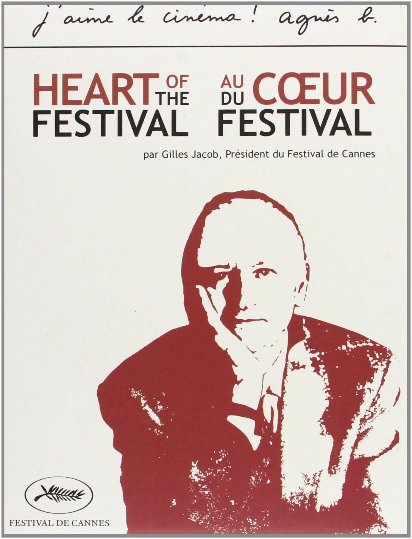 Heart of the Festival - Gilles Jacob Cannes Collection Movies