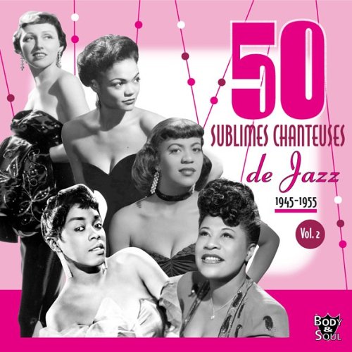 50 Sublimes Chanteuses De Jazz (1945-1955) /Vol.2 cd
