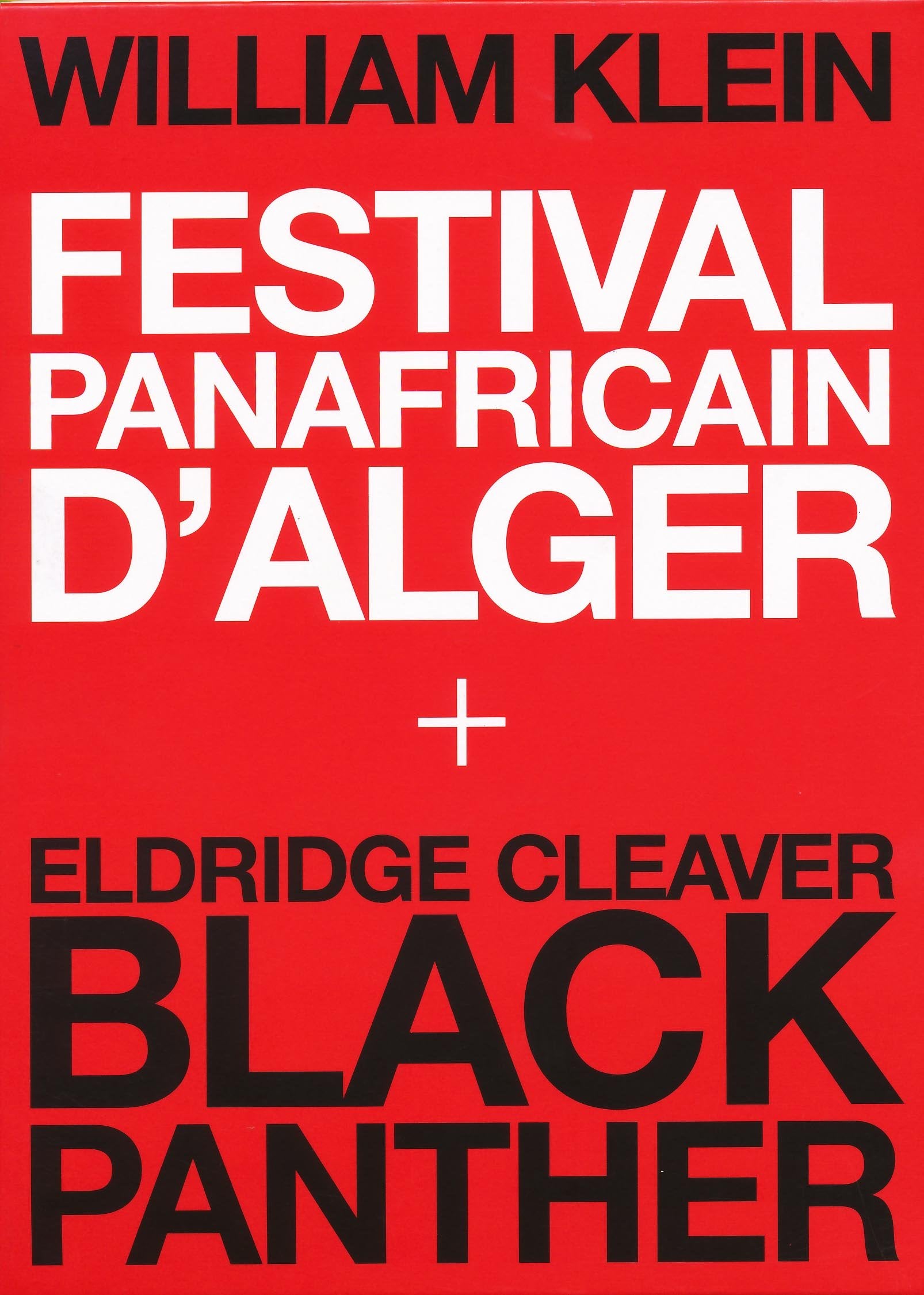 William Klein - Coffret - Festival Panafricain d'Alger + Eldridge Cleaver, Black Panther dvd