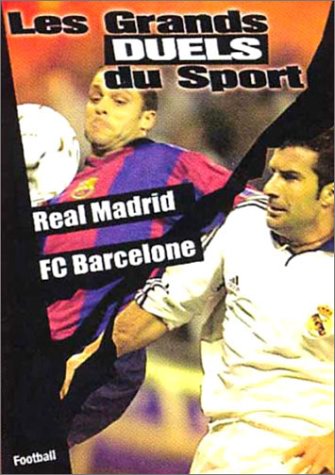Duels du sport, football : real madrid / fc barcelone Movies