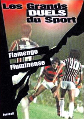 Les Grands duels du sport - Football : Flamengo / Fluminense Films