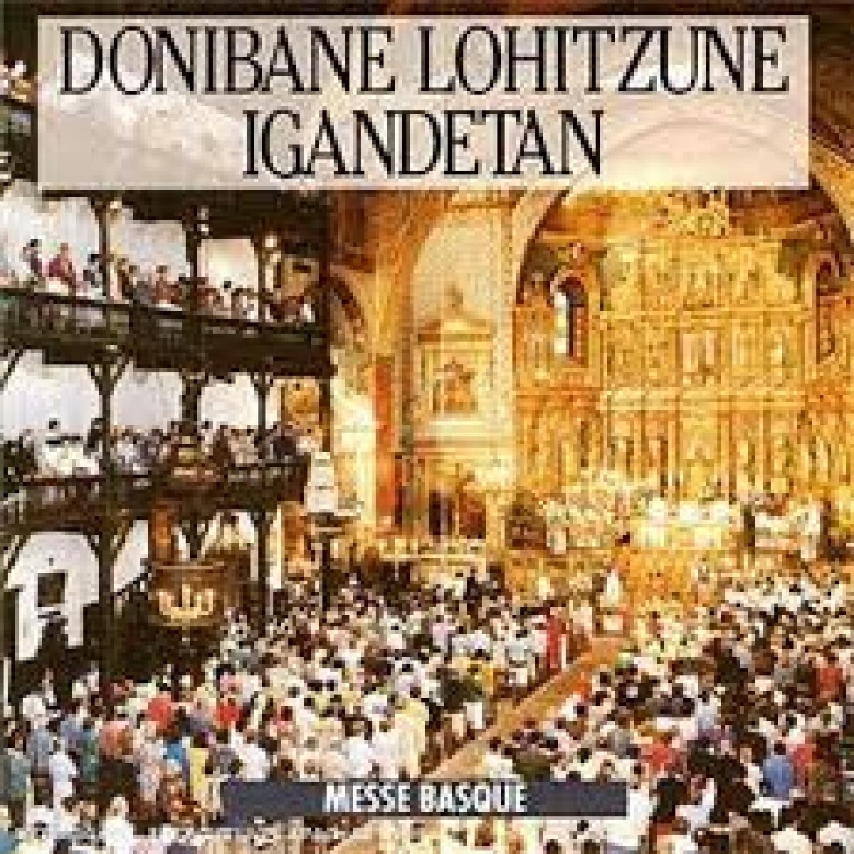 donibane lohitzune igandetan : Messe Basque World Music