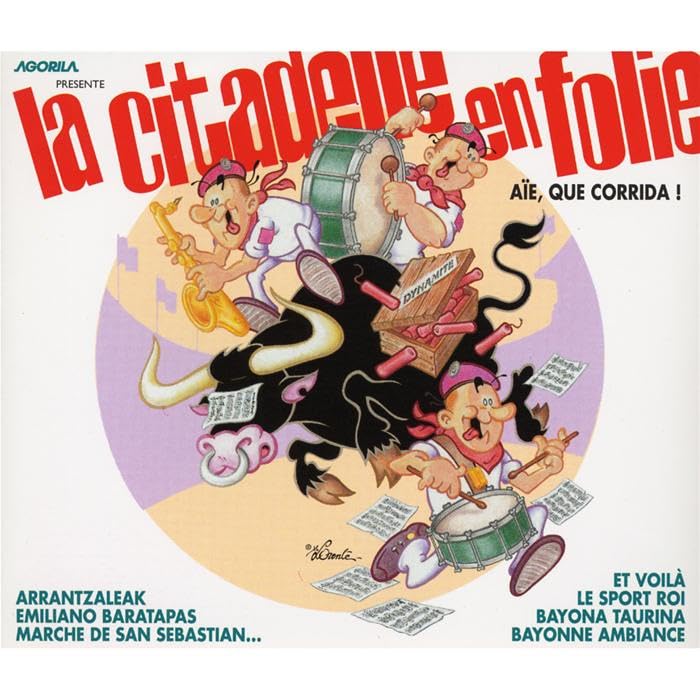 La Citadelle En Folie : Aie Que Corridas ! World Music