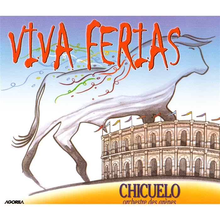 Viva Ferias (50 Ans De La Féria De Nimes) Pop