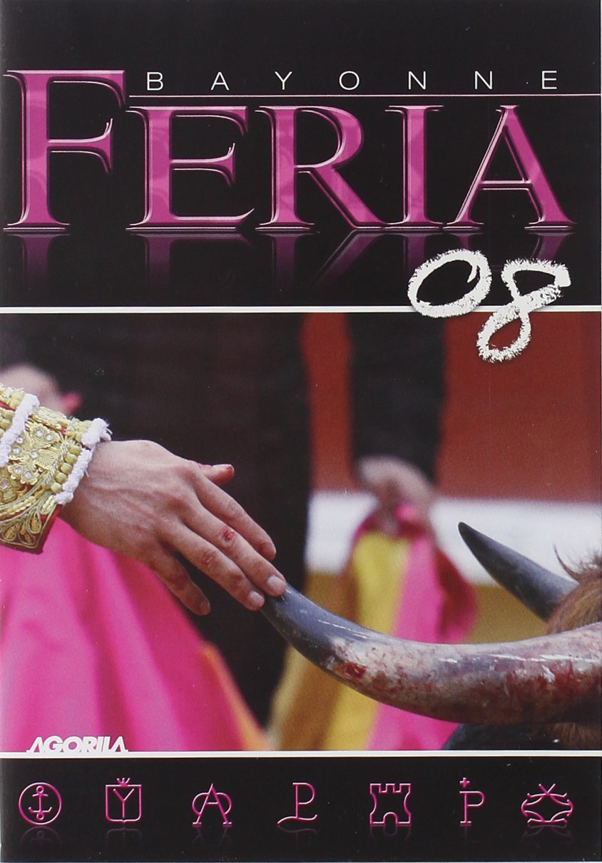 Bayonne Feria 2008 dvd