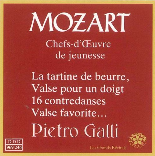 La Tartine Au Beurre;Valse Favorite;16 Contredanses;3 Andantes;3 Allegros Classical