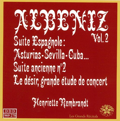 Suite Espagnole OP 47GranadaCatalunaSevillaCadizAsturias.Vol 2 cd