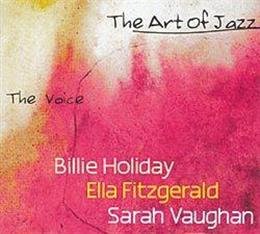 Holiday & Fitzgerald & Vaughn - The Voice 1 (The Art Of Jazz) Jazz