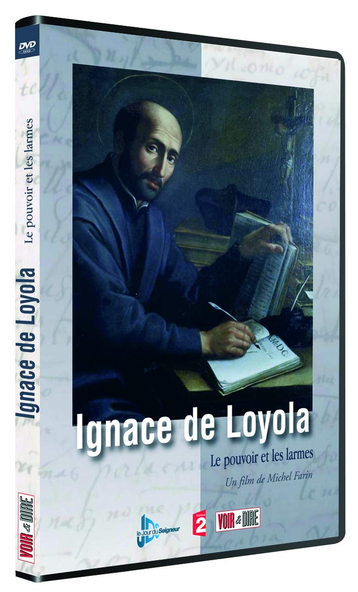 Ignace de loyola : le pouvoir et les larmes dvd