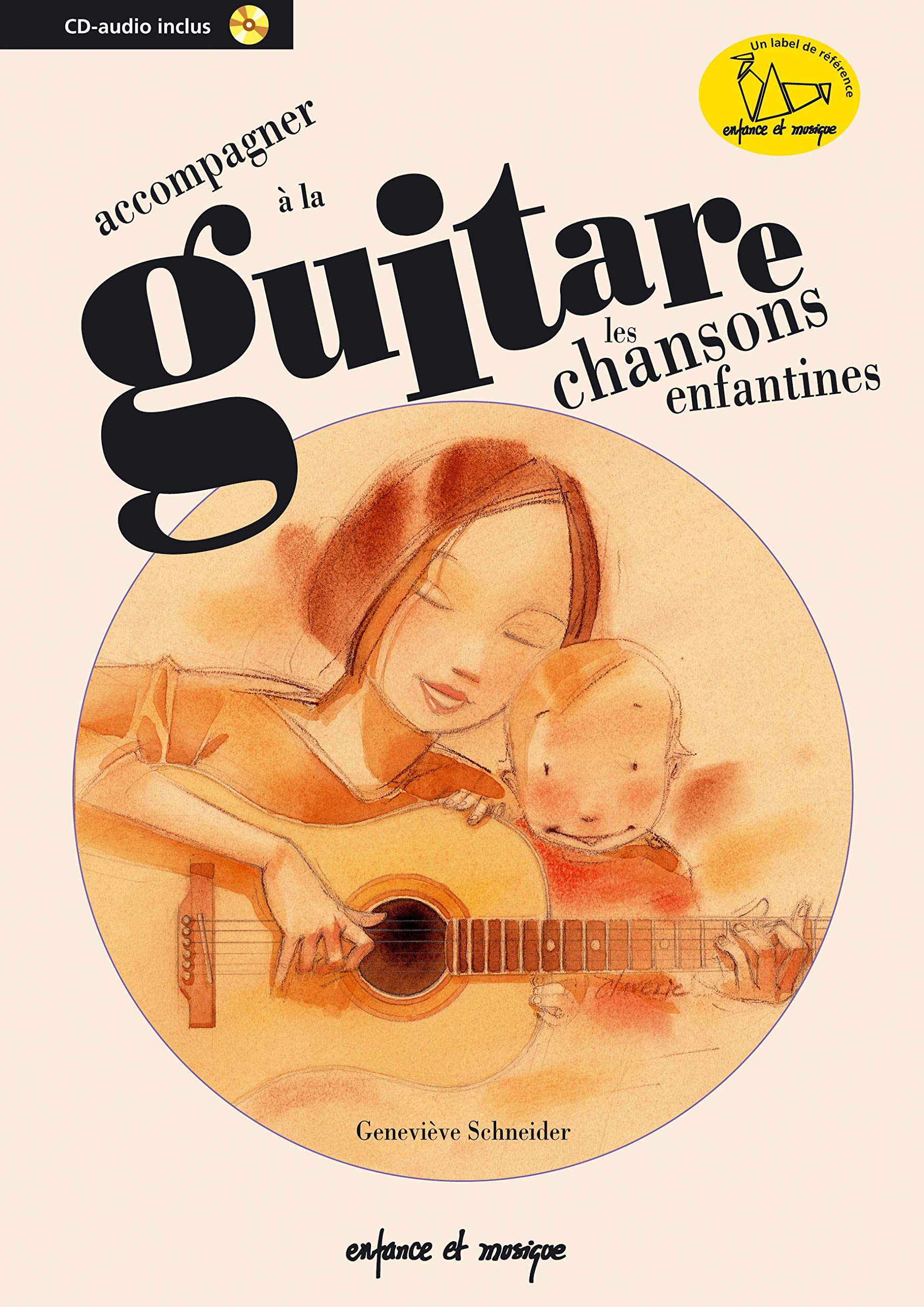Accomgagner à la Guitare les Chansons Enfantines (Inclus 1 Livre) Music for Children