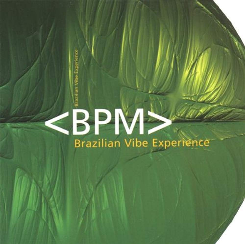 Bpm-Brazilian Vibe Experience Pop