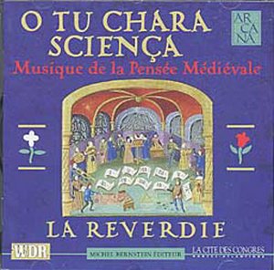 O Tu Chara Sciença - Musique de la Pensée Médiévale Classical