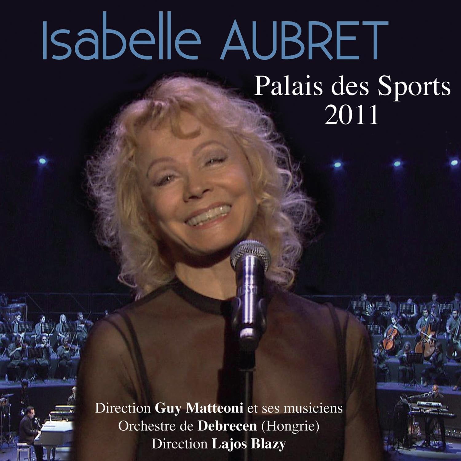 Isabelle Aubret au Palais des Sports 2011 dvd