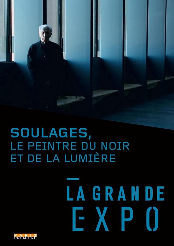 La Grande Expo-N°8 : Soulages, Le Peintre du Noir et de la lumière Movies