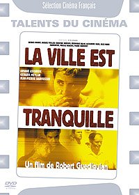 La Ville est tranquille Films