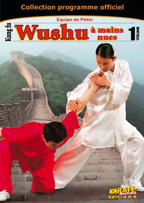 Kung-fu wushu, vol. 1 : a mains nues Films