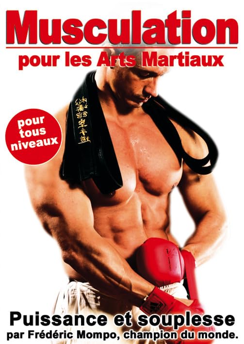 Musculation pour les arts martiaux : puissance et souplesse Films