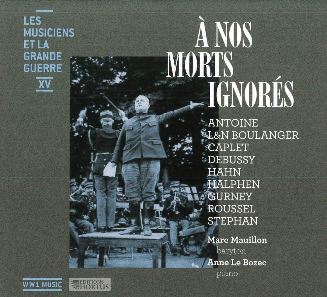 Les Musiciens et la Grande Guerre Vol.15 : a Nos Morts Ignorés Classical