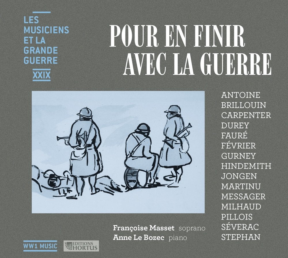 Les Musiciens et La Grande Guerre Vol.29 : Pour en finir avec la guerre Classical